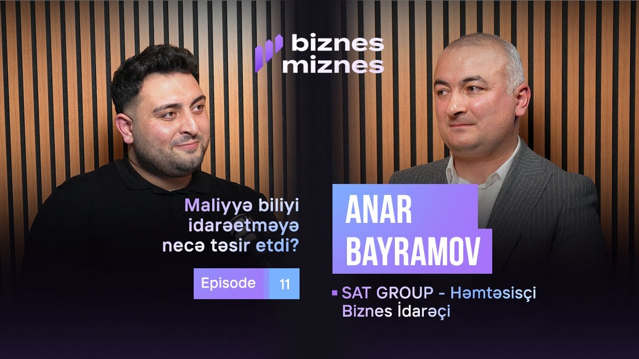 İdarəetmə dəyər yaratmaq işidir?  | Anar Bayramov | Epizod 11 | Biznes-Miznes