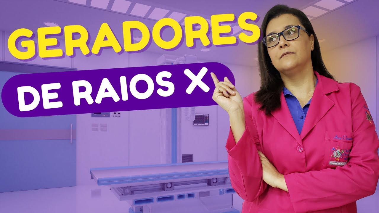 TIPOS DE GERADORES DE RAIOS X  [POR ACADEMIA DE RADIOLOGIA]