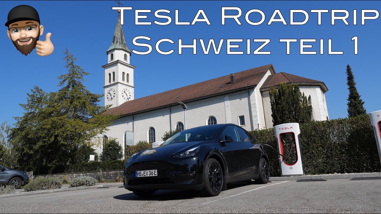 Tesla Model Y - Roadtrip Schweiz Teil 1