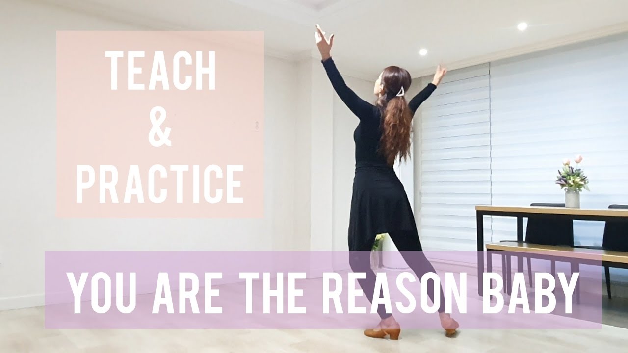 You Are The Reason Baby Line Dance Teach & Practice
