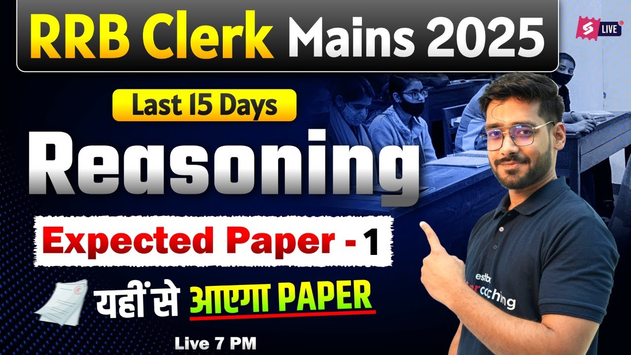 RRB Clerk Mains Reasoning 2025 | Reasoning Most Expected Paper 1 | Reasoning by Shashank sir