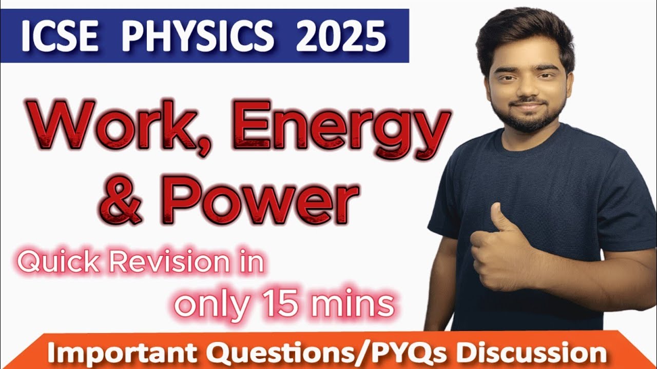 Work, Energy and Power Revision in 15 mins through questions|| ICSE Physics work Energy and Power