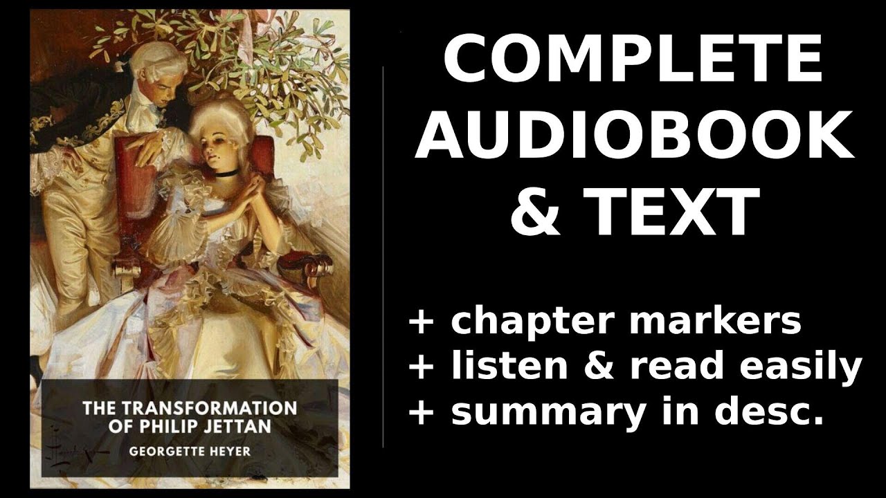 The Transformation of Philip Jettan 💙 By Georgette Heyer FULL Audiobook