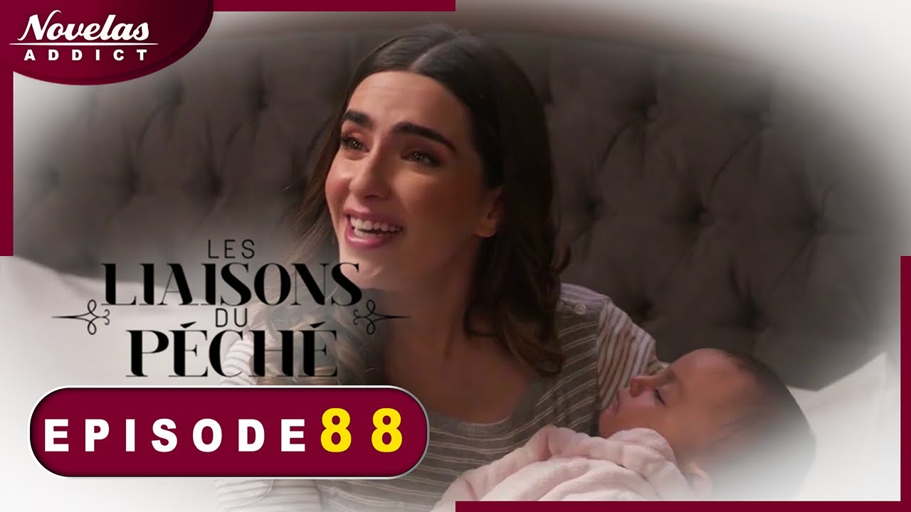 Les Liaisons du Péché - Episode 88  - Novelas Complète en Francais