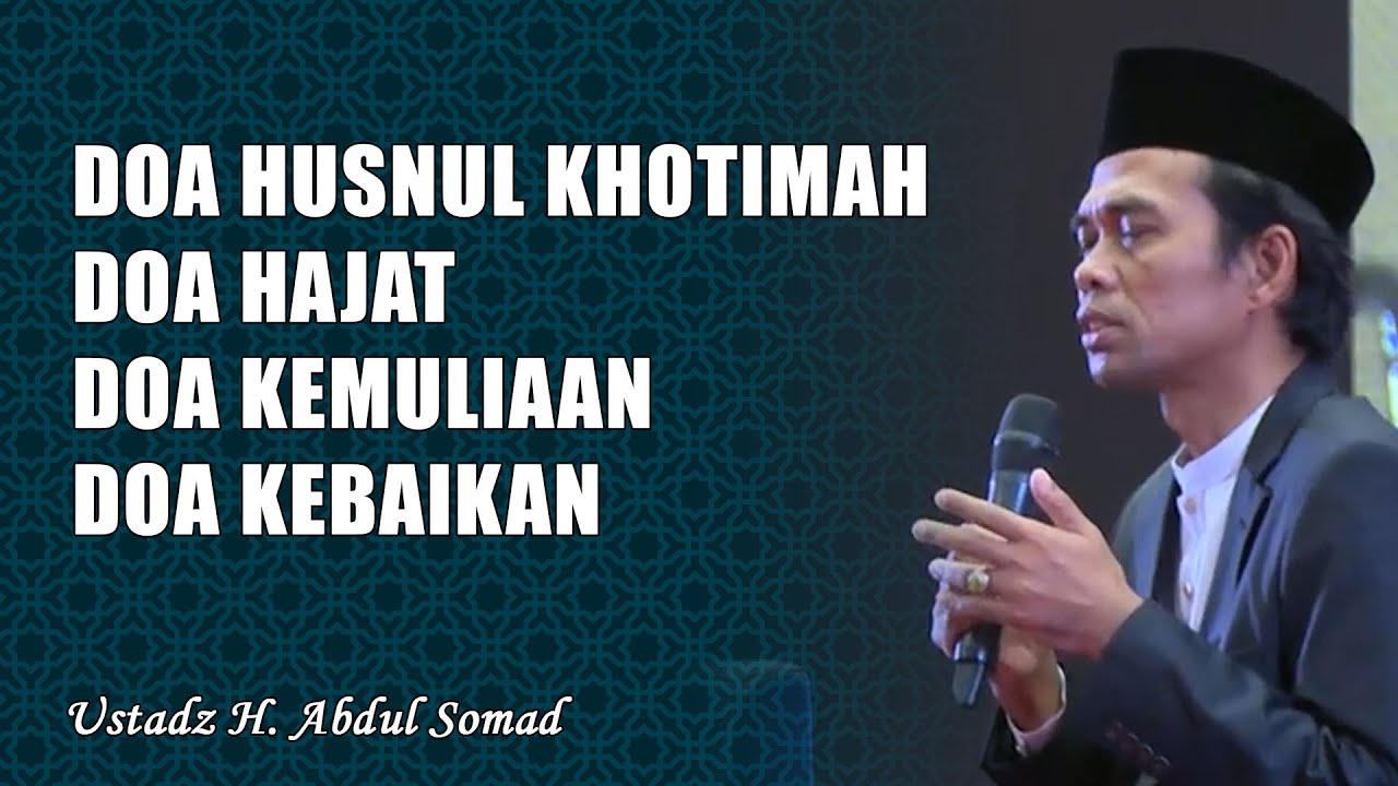 Doa Mustajab, Doa Husnul Khotimah, Doa Hajat, Doa Kemuliaan,