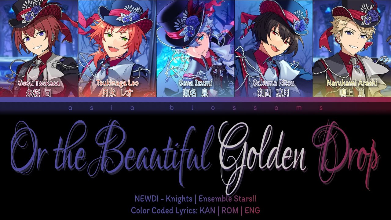 「 ES!! 」 Or the Beautiful Golden Drop (Knights) | KAN/ROM/ENG