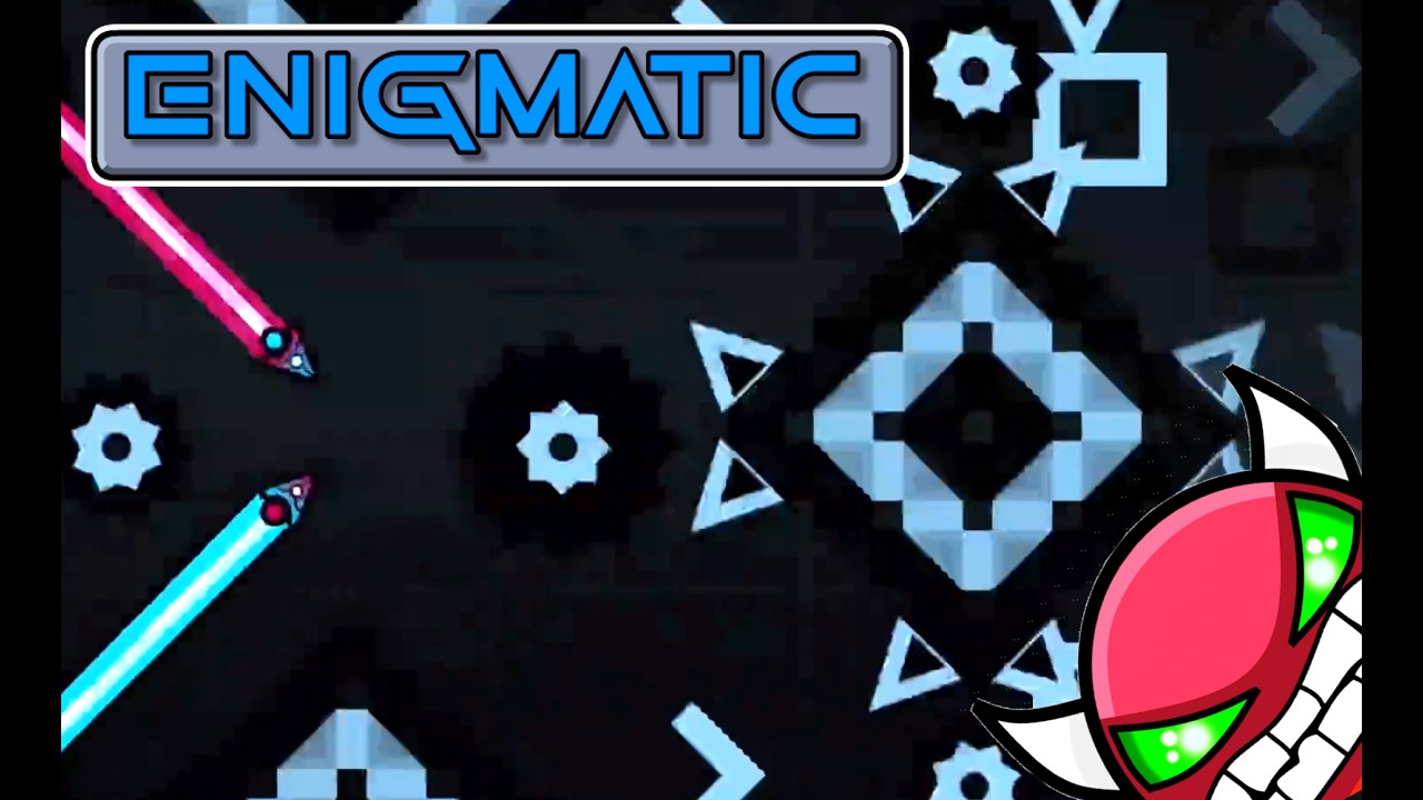 ENIGMATIC (Hard Demon) Verified!
