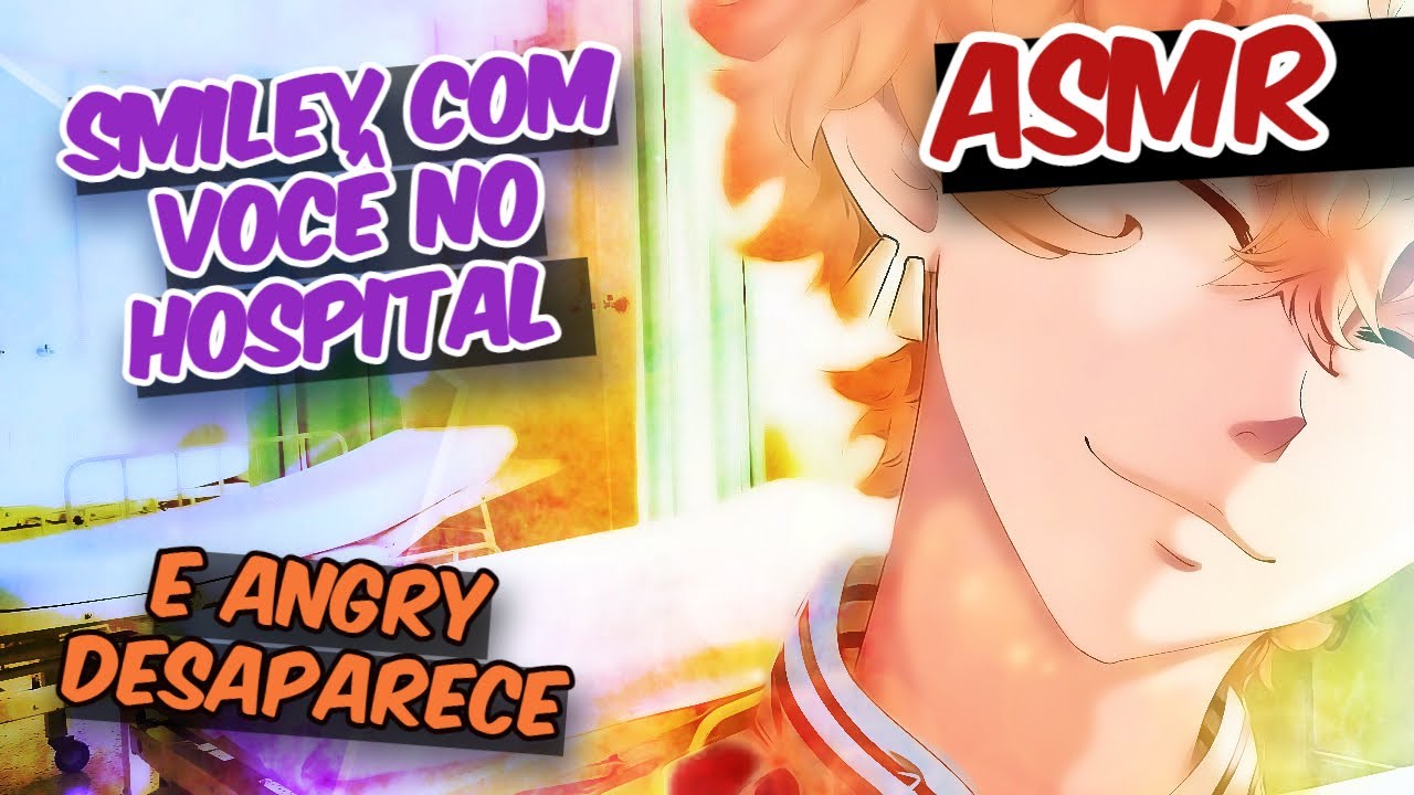 ASMR anime ROLEPLAY[ Smyle tokyo revengers com voce no hospital e Angry esta desaparecido]