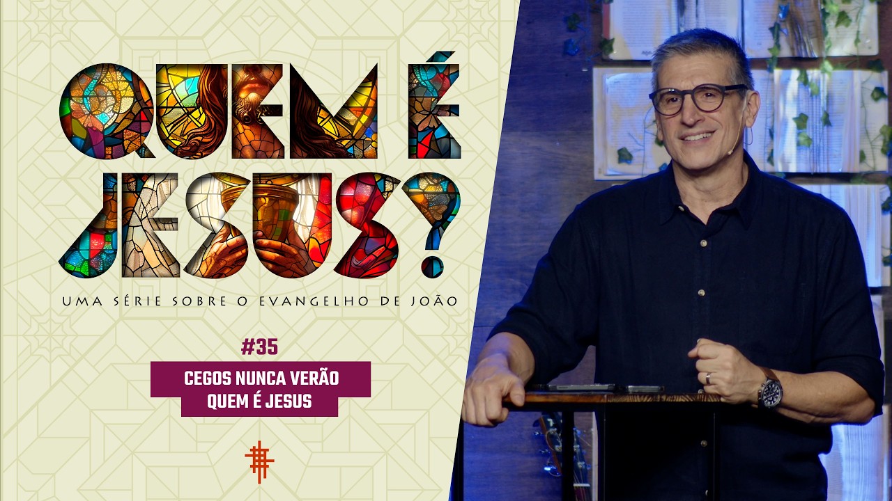 #35 - Cegos nunca verão quem é Jesus - Zé Bruno - Quem é Jesus?