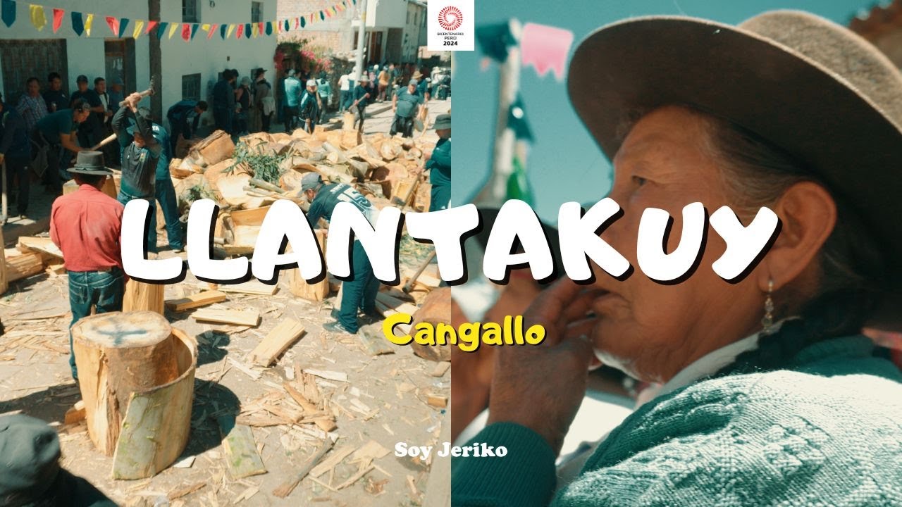 Llantakuy: La Tradición de la Leñada en Cangallo, Ayacucho @SoyJeriko