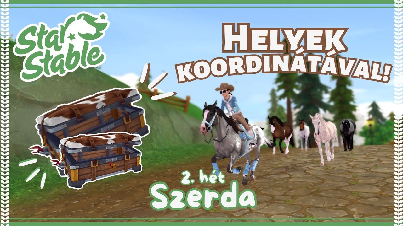 2.HÉT: Szerdai renegátládák és elszökött lovak helyei! | Star Stable Online