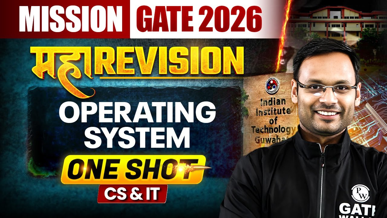 Operating System One Shot | CS & IT | Maha Revision | Mission GATE 2026