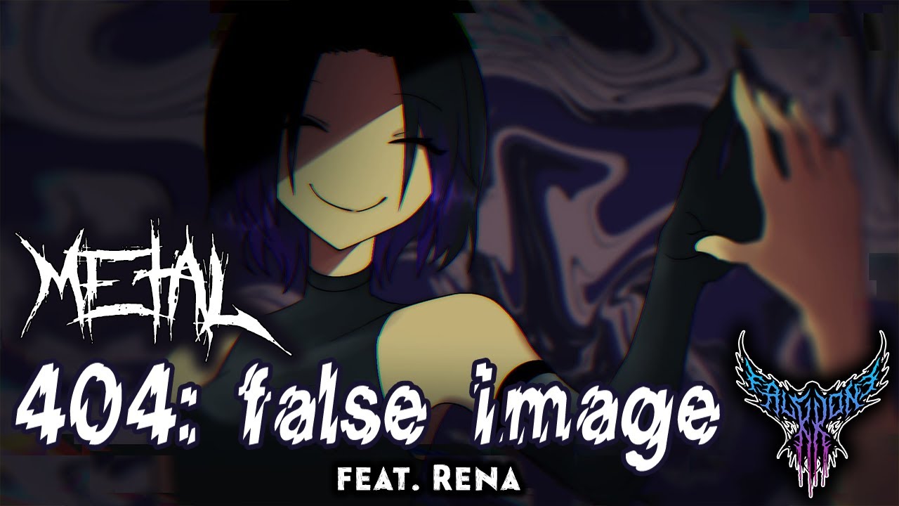 404:虚像 (404: False Image) (feat. Rena) 【Intense Symphonic Metal Cover】