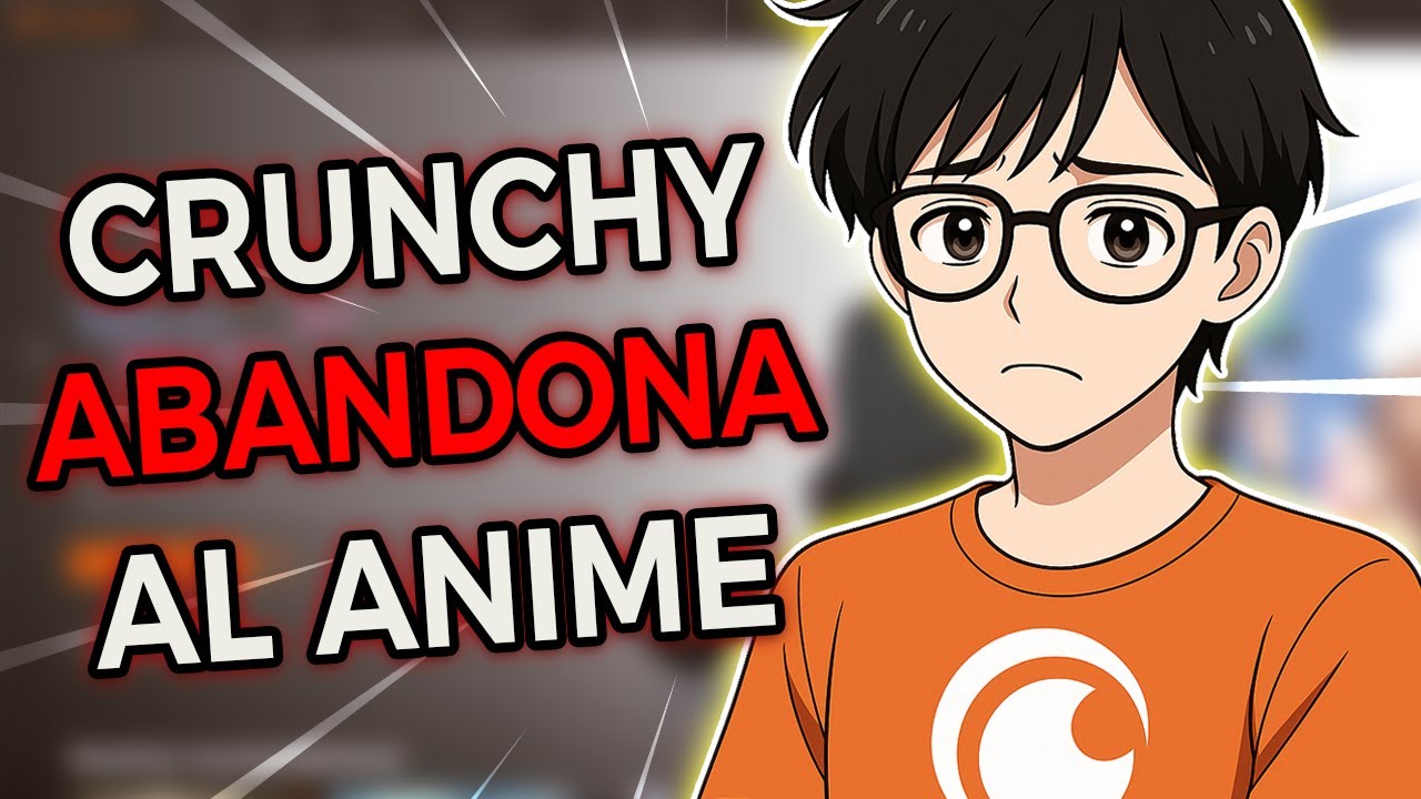 CRUNCHYROLL TRAICIONA A LOS OTAKUS | Anécdotas Otakus