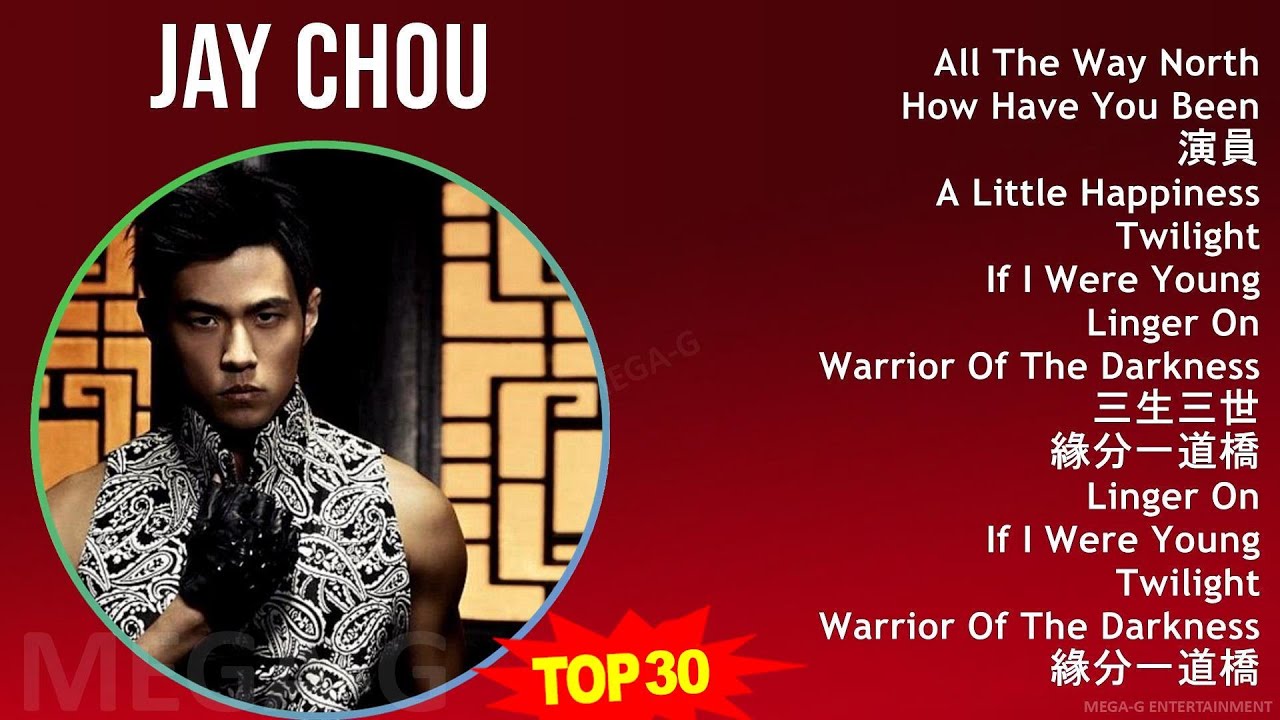 J a y C h o u MIX Greatest Hits Full Album ~ 2000s Music ~ Top Chinese Rap, C-Pop, Mandopop, Asi...