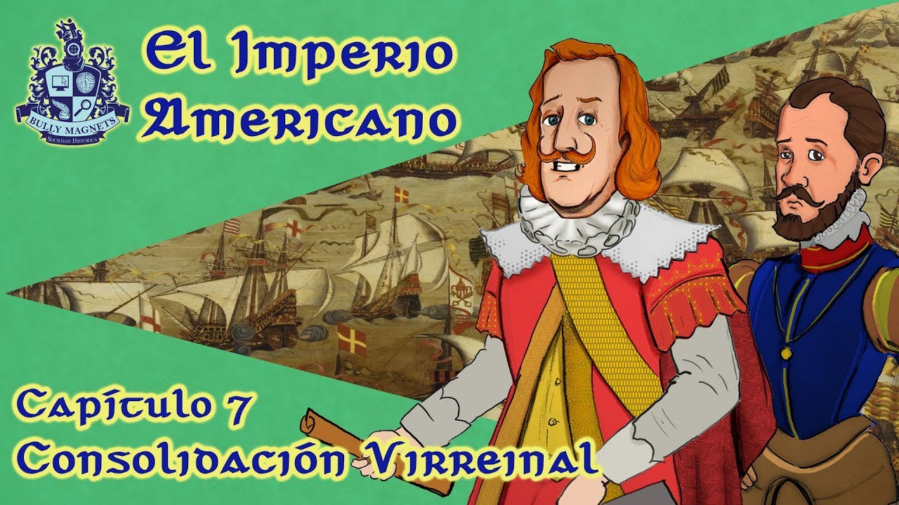 La economía en los Virreinatos [El imperio americano Ep.07] - Bully Magnets - Historia Documental