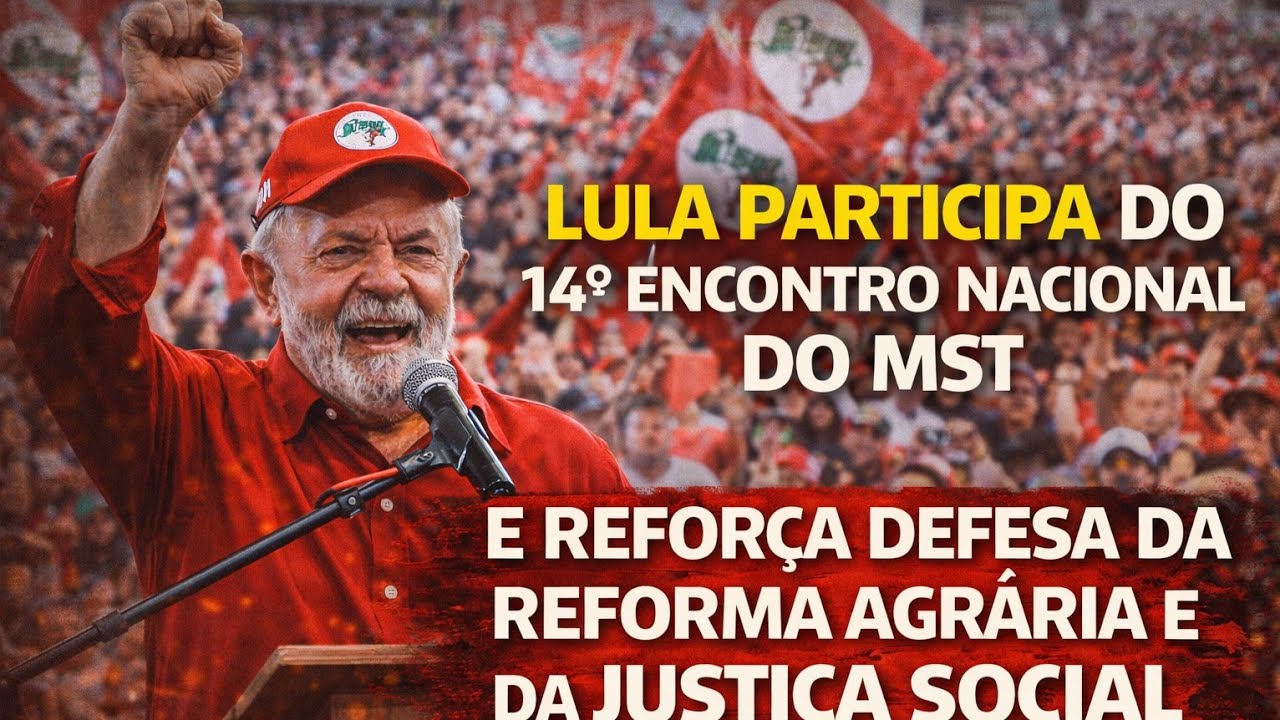 Lula Participa do 14º Encontro Nacional do MST e Reforça Defesa da Reforma Agrária e da Justiça Soci