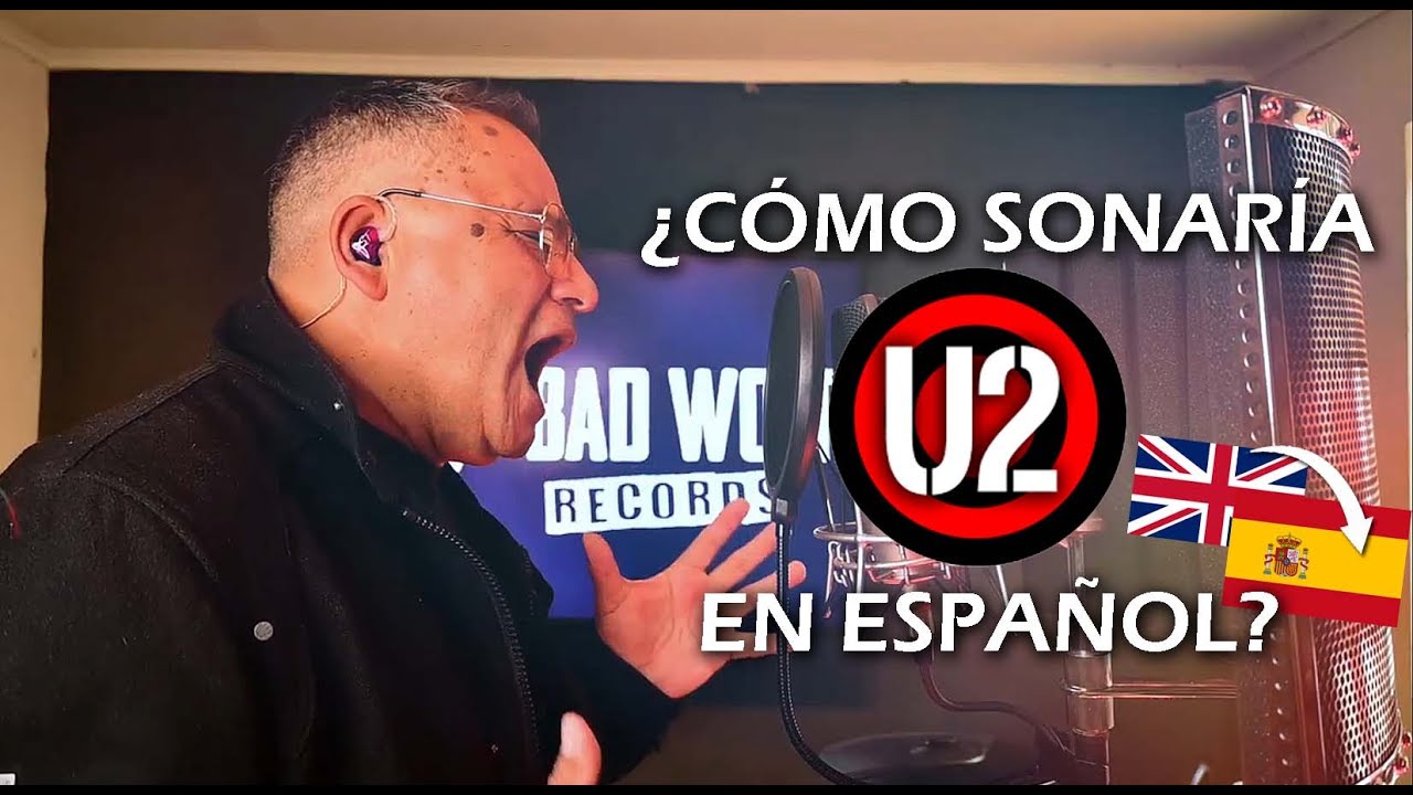 ¿Cómo Sonaría U2 en Español?😱 