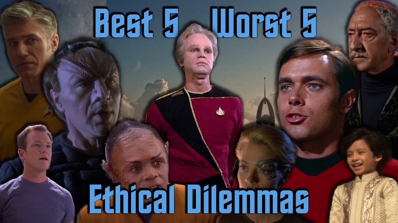 Star Trek's Best and Worst Ethical Dilemmas | Best 5, Worst 5