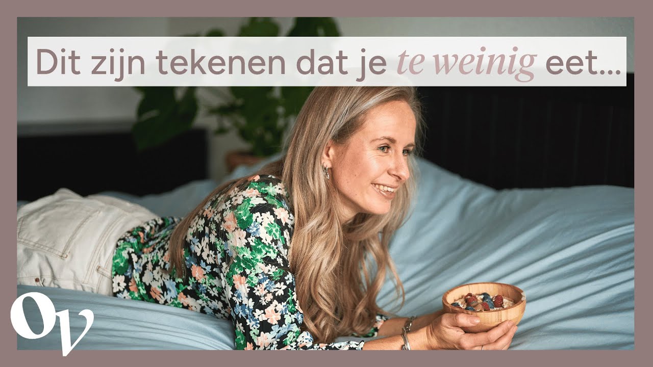 Hoe weet je dat je TE WEINIG EET? - Dit zijn de signalen! //OPTIMAVITA