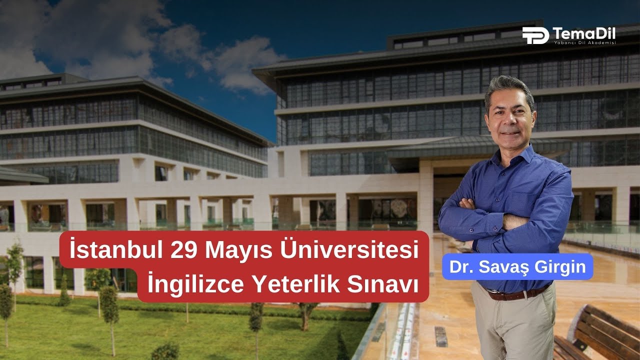 İstanbul 29 Mayıs Üniversitesi İngilizce Yeterlik Sınavı Hakkında Bilgi