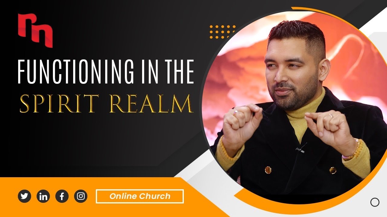 Functioning in the Spirit Realm | Shyju Mathew