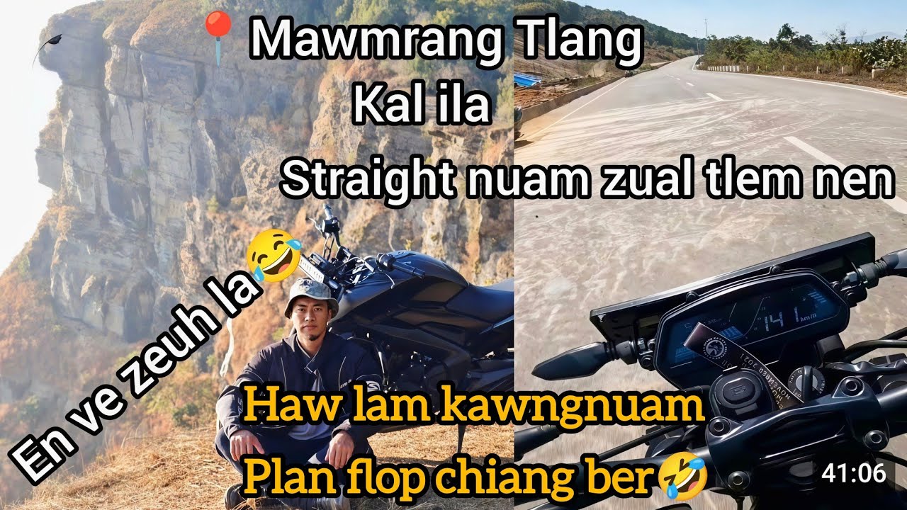 📍Mawmrang kal ang aw, Kawng nuam zual tlem nen... Haw lam plan Flop chiang🤣