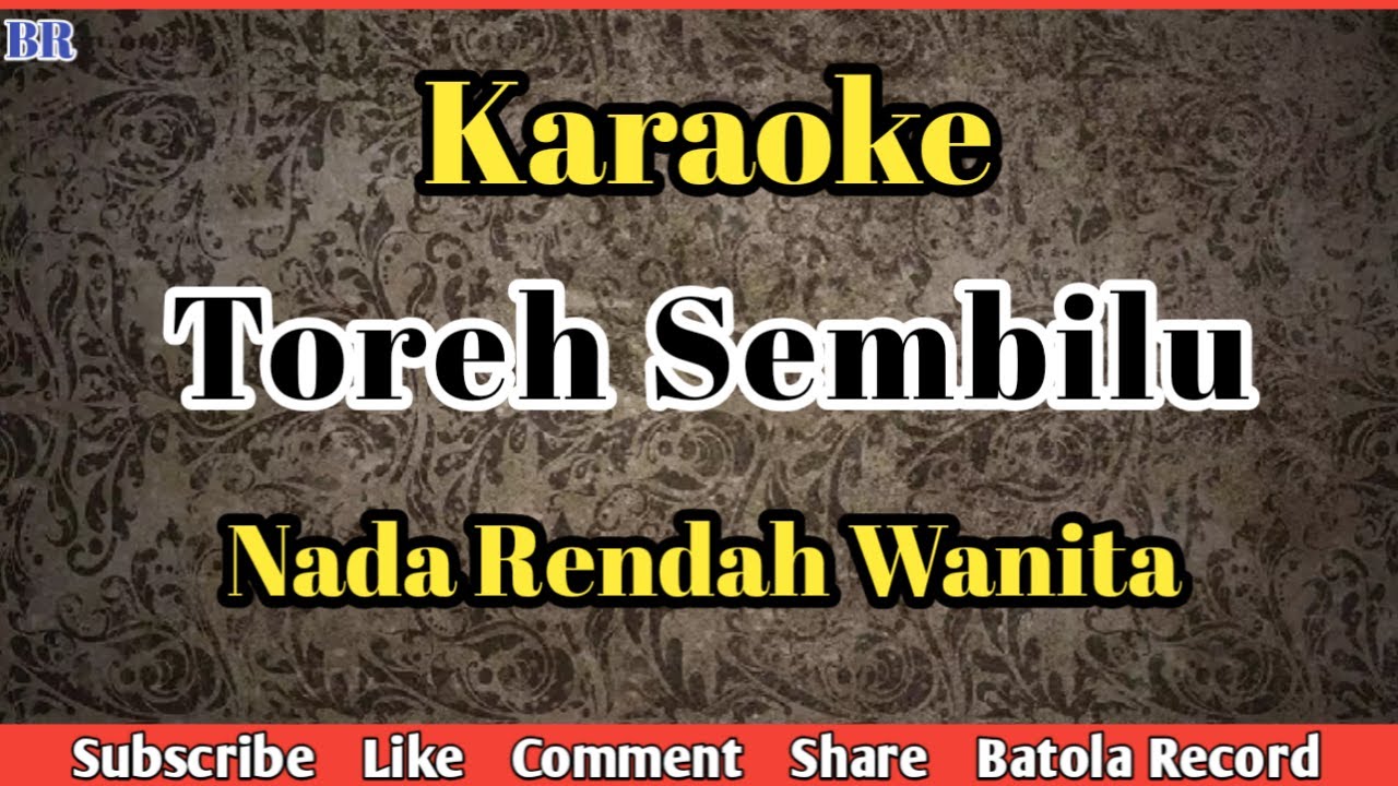 Toreh Sembilu Karaoke | Nada Rendah Wanita | Rheina
