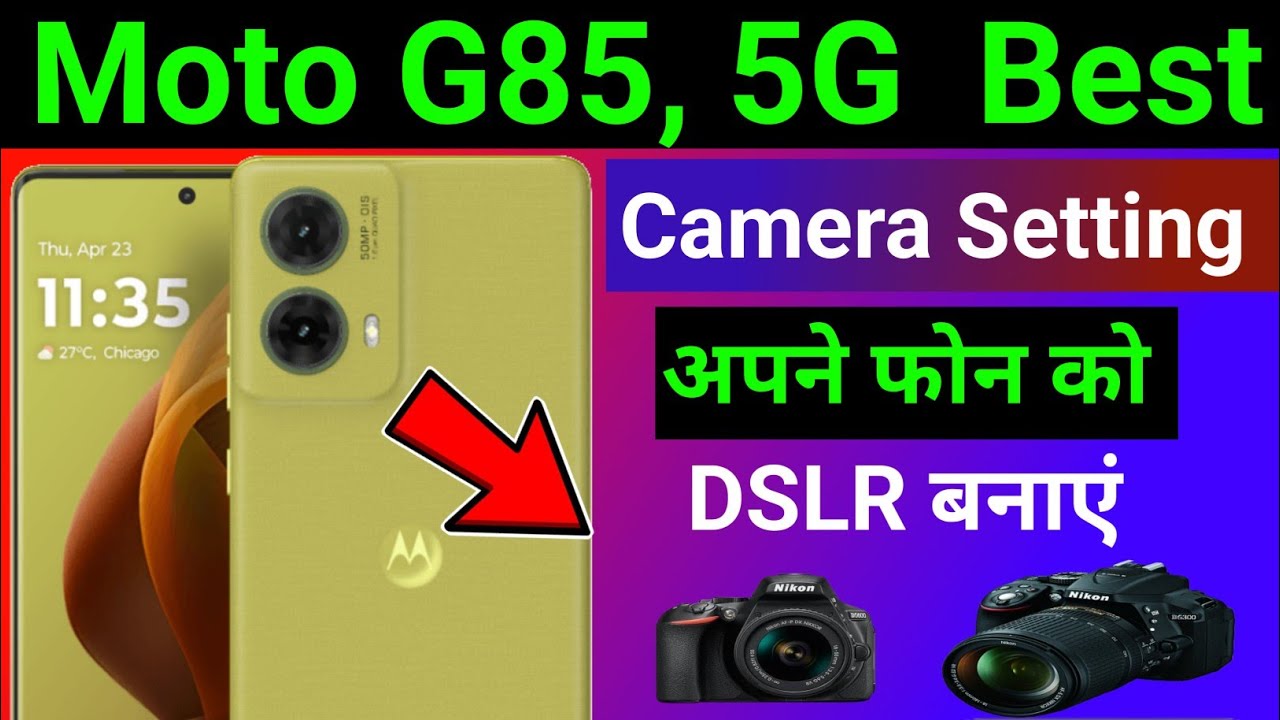 Moto G85 5G Camera Setting Thik Kaise Kare | Moto G85 5G Camera Settings 