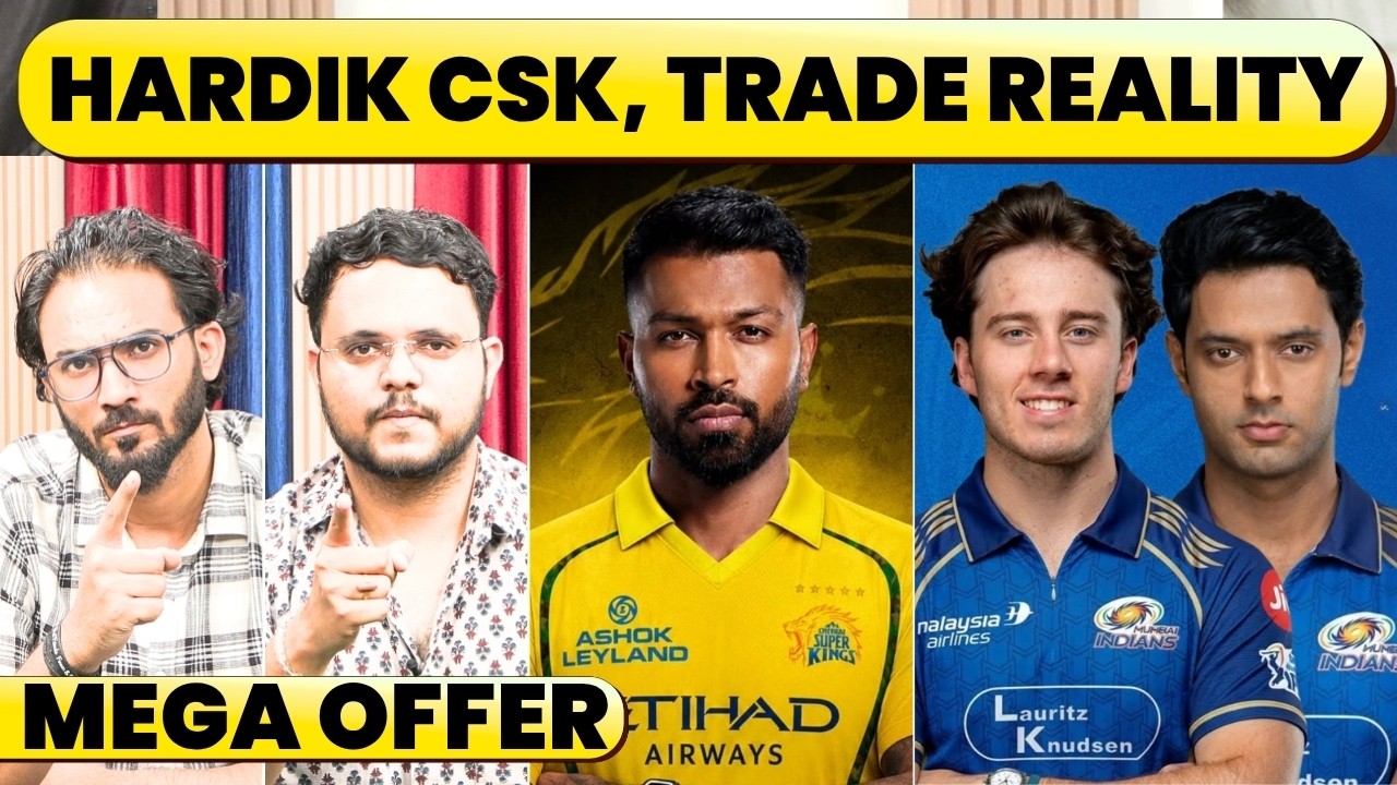🔴HARDIK PANDYA TO CSK, MI TRADE & REALITY OF THE OFFER. DUBE, BREVIS & 10 CR REAL?