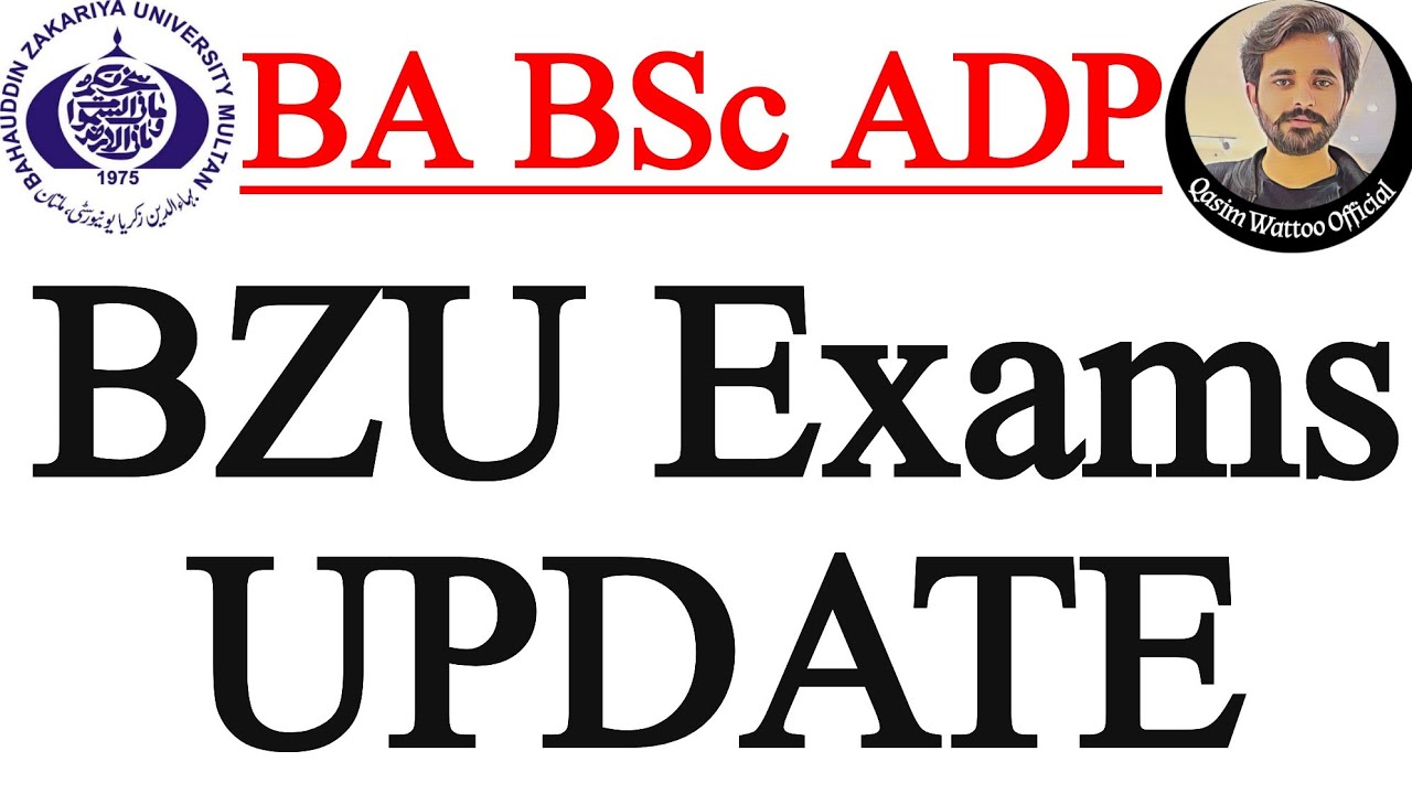 BA BSc ADP - BZU BA BSc Exam 2021 - Qasim Wattoo Official