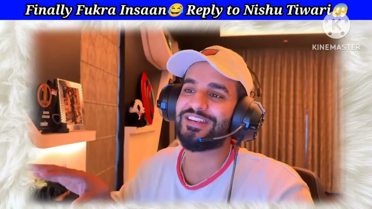 😱 Finally Fukra insaan Reply Nishu Tiwari | Fukra insaan vs nishu tiwari 😂Fukra insaan on Nishu😁