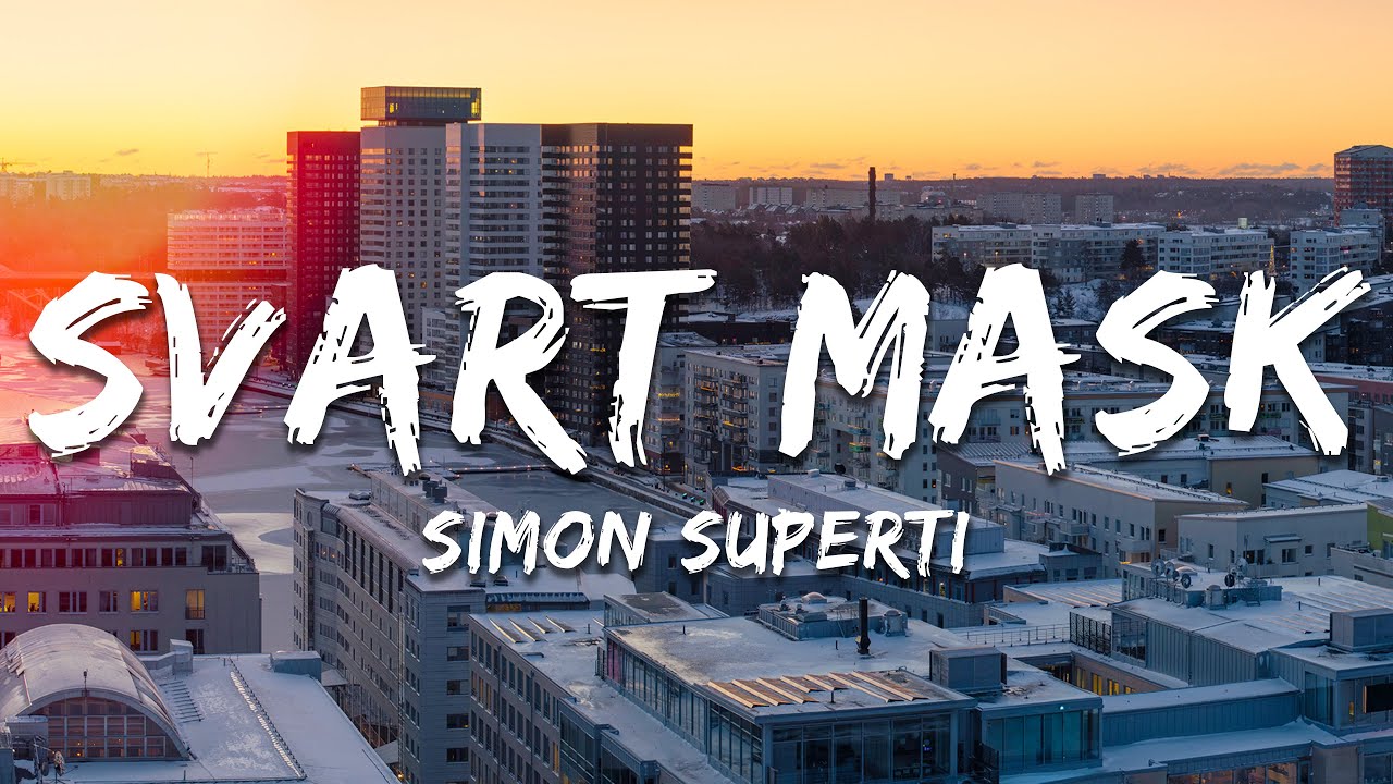 Simon Superti - Svart mask (Lyrics)