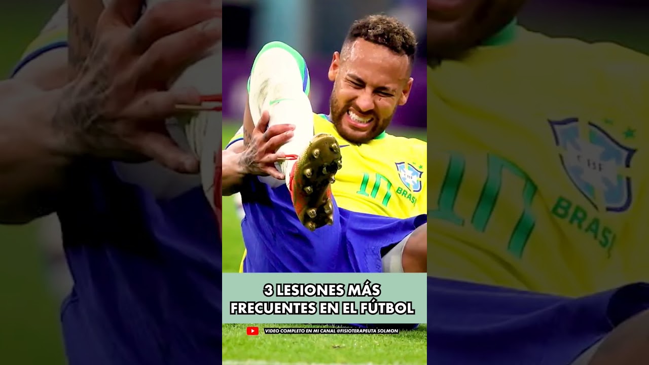 3 LESIONES M&Aacute;S FRECUENTES EN FUTBOLISTAS #qatar #futbol #neymar #fisioterapia