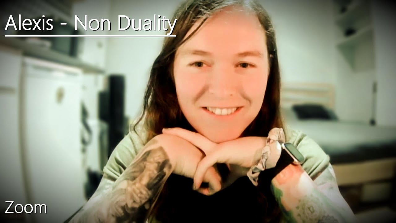 Alexis - Non Duality - Zoom - 30/9/24