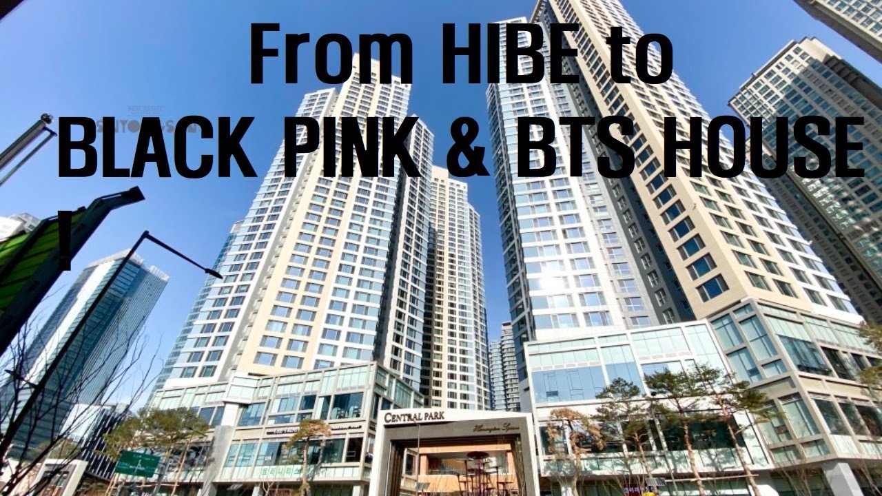 Starting with HYBE, look at BLACKPINK's Jisoo & Lisa and Jungkook's family Apartment