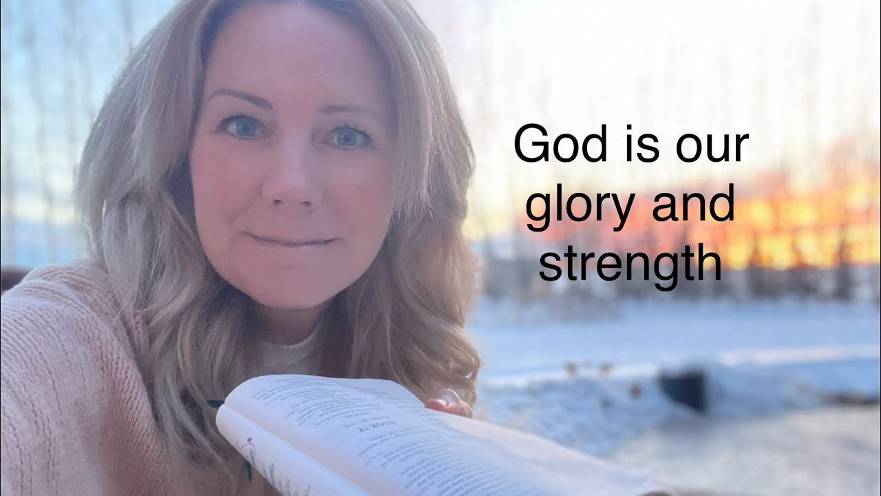 God is our glory and strength! // Psalms chapters 87-89