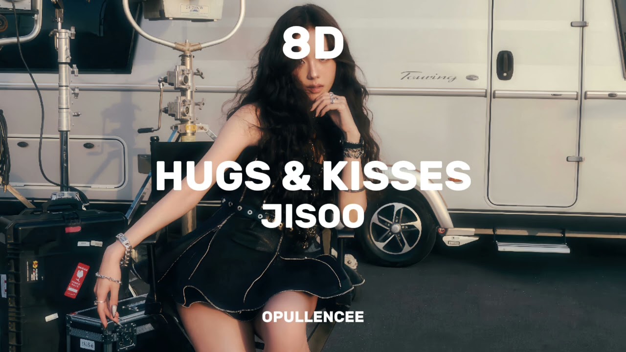 JISOO – Hugs & Kisses | 8D Audio 🎧✨ (Use Headphones!)