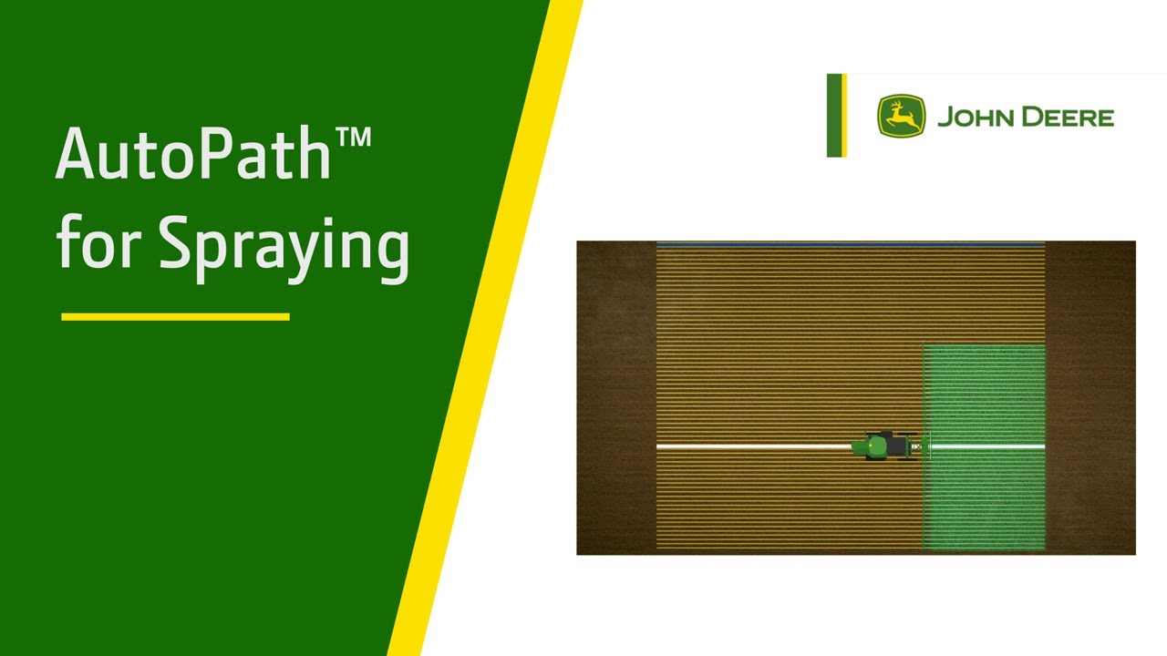 How to set up John Deere AutoPath™ for Spraying | John Deere Precision Ag