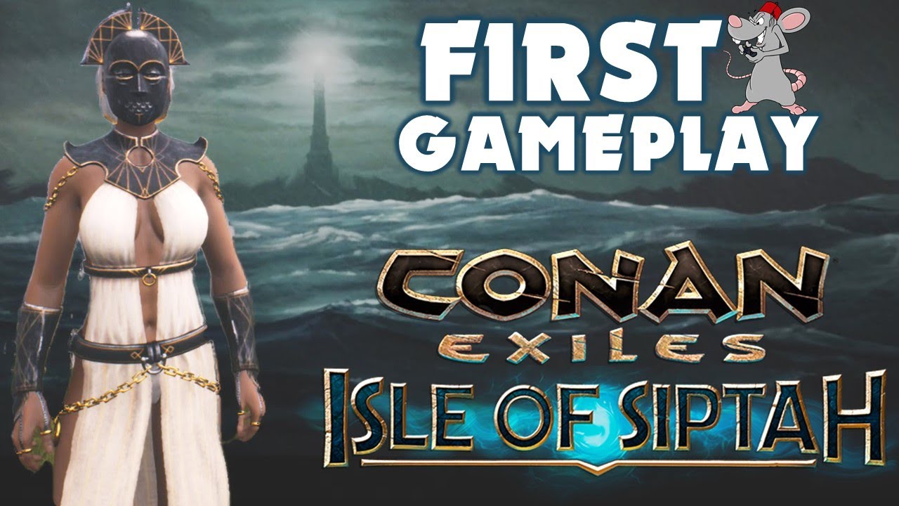 CONAN EXILES FIRST GAMEPLAY ISLE OF SIPTAH! New DLC