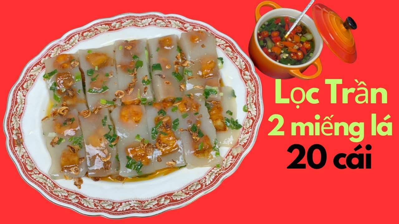 Bánh Bột Lọc Trần Đẳng Cấp Chỉ Cần Hai Miếng Lá Chuối Là Làm Được  Hai Chục Cái Bánh Bột Lọc