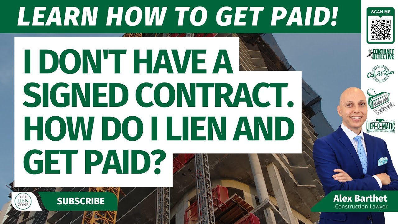 I Don't Have a Signed Contract. How Do I Lien and Get Paid?
