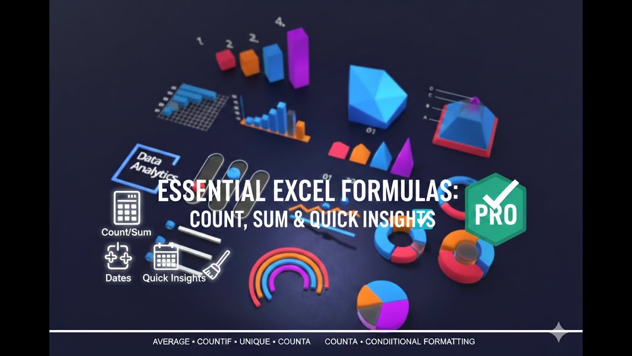 Essential Excel Formulas: Count, Sum, and quick insights.