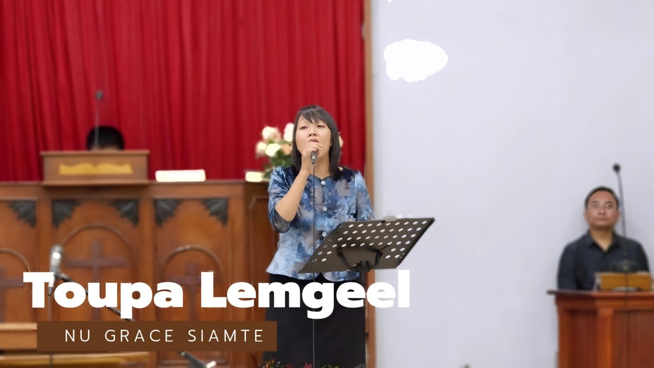 Toupa Lemgeel - Nu Grace Siamte | 31 March 2025 | EBCC SINGNGAT