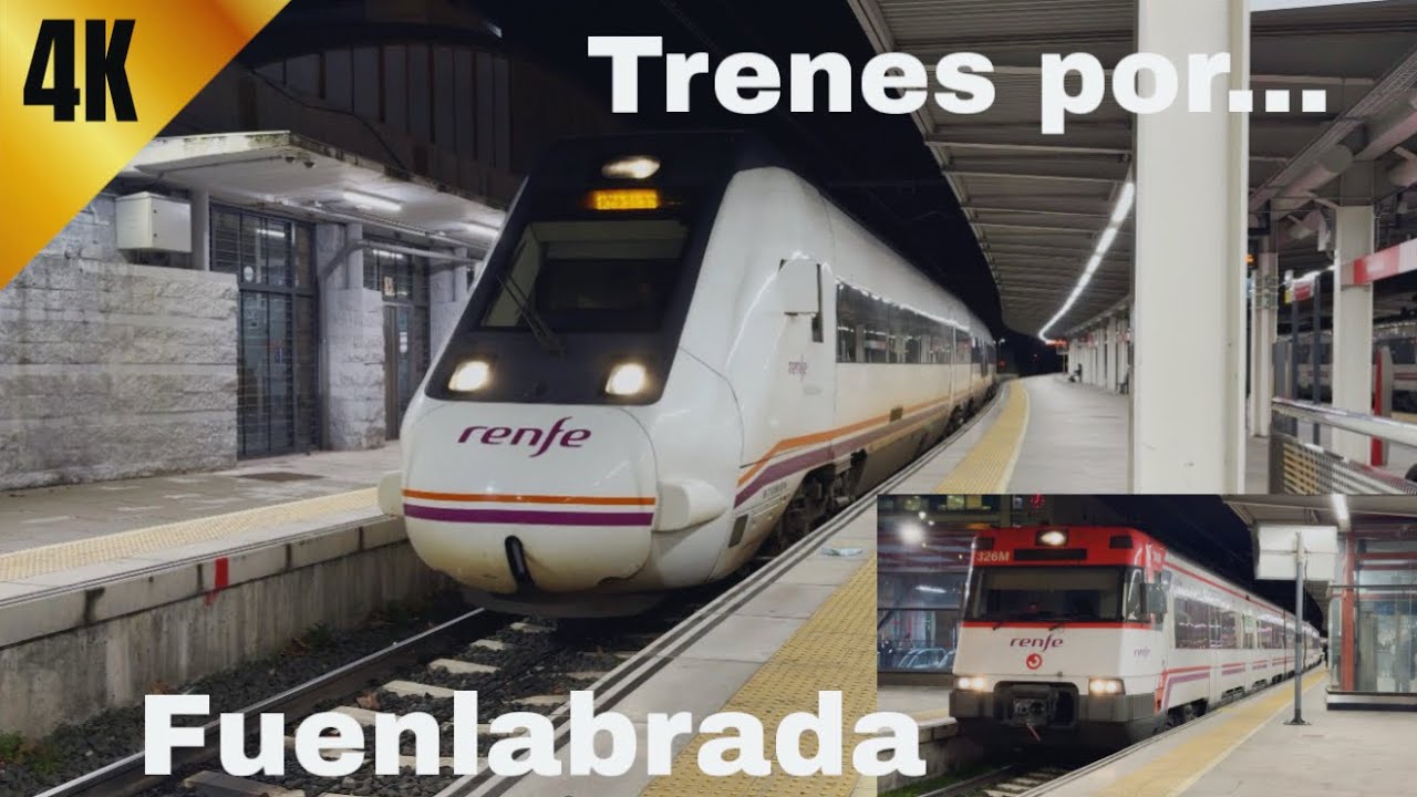 Trenes por Fuenlabrada Febrero 2026 4K 60 