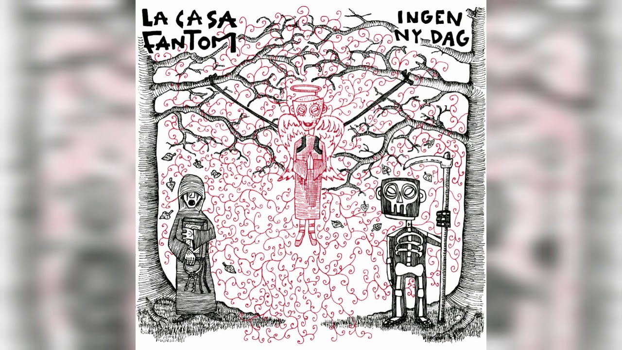 La Casa Fantom - Ingen Ny Dag (Full Album 2006)