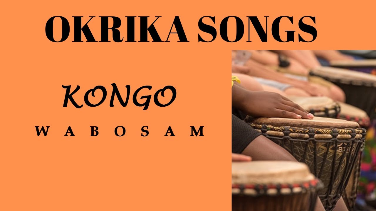 OKRIKA SONGS: KONGO  - WABOSAM