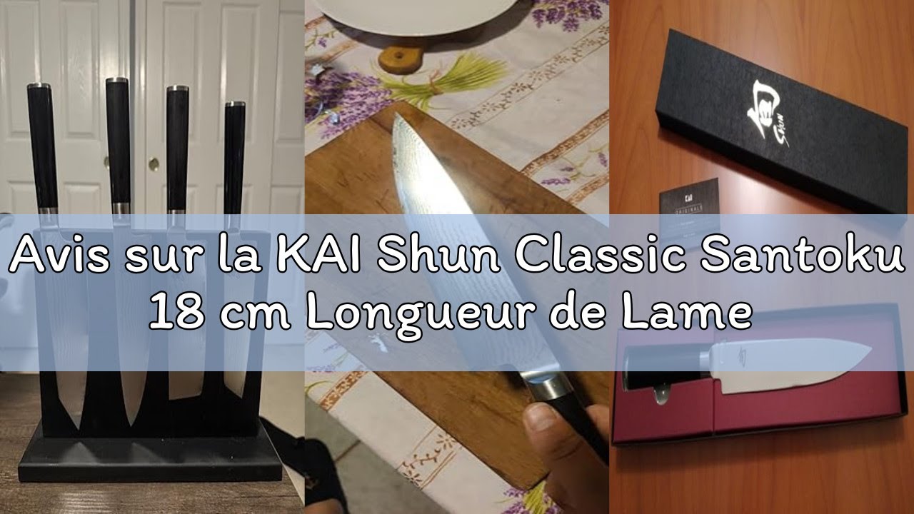 Avis sur la KAI Shun Classic Santoku 18 cm Longueur de Lame - Couteau Damas 32 Couches Noyau VG MAX