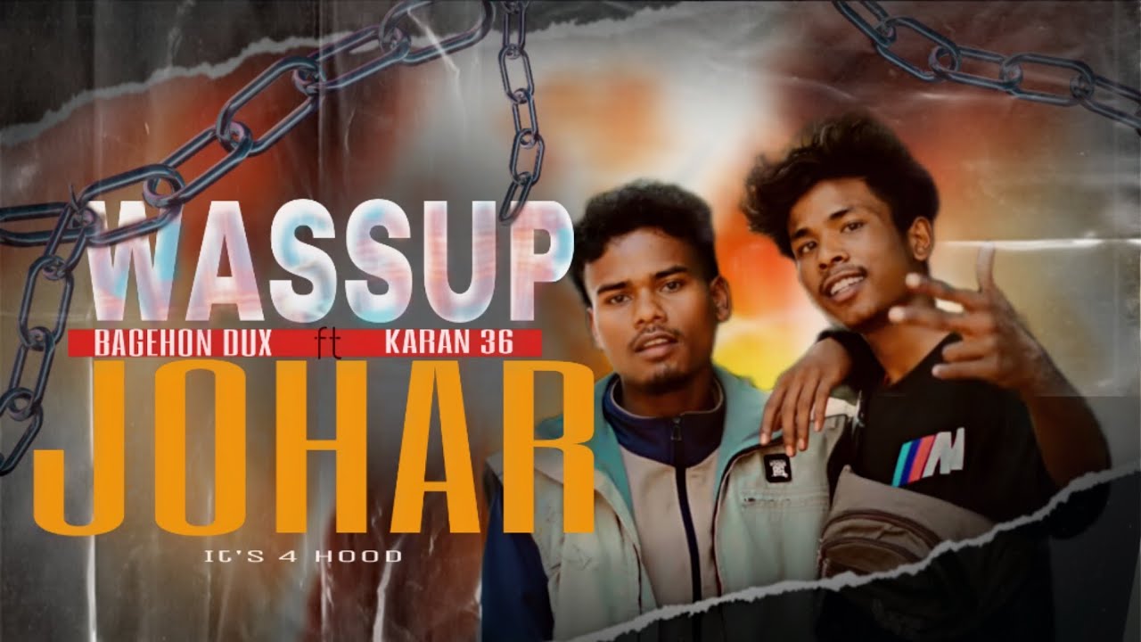 WASSUP JOHAR - BAGEHONDUX ft KARAN 36 (HO HIP HOP) PROD BY - SMOKY BEATS / / 2025