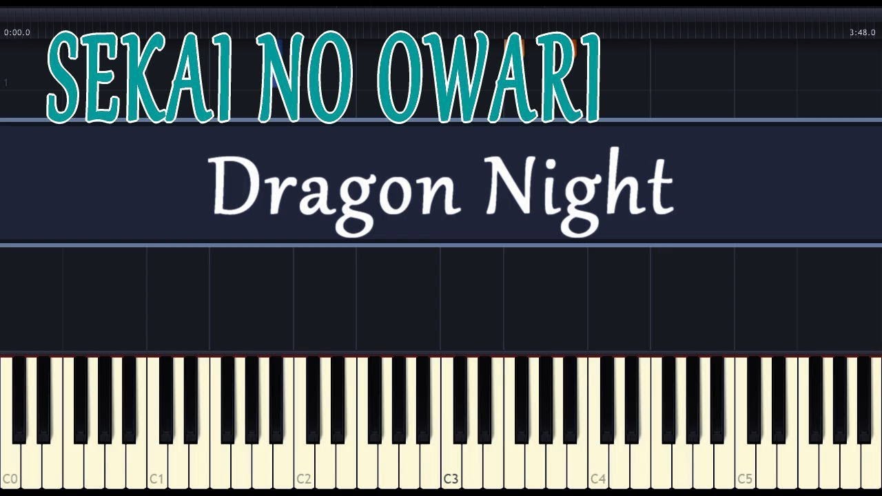 Dragon Night - ピアノ - SEKAI NO OWARI